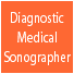 Diagnostic Medical Sonographer