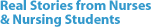 Real Stories from Nurses and Nursing Students