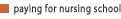Go to Paying for Nursing School section